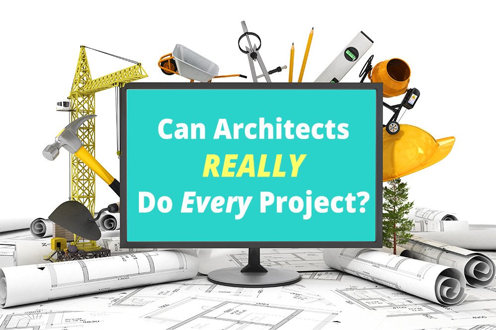 architects do every project